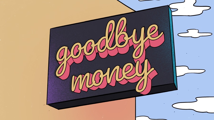 Illustration of neon sign reading goodbye money